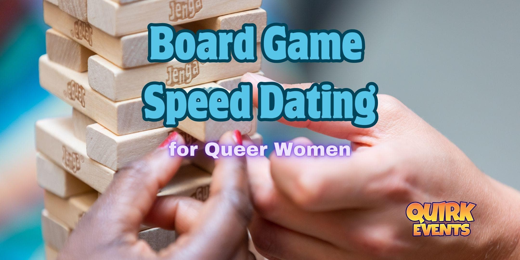 Board Game Speed Dating for Queer Women at Kbird DC