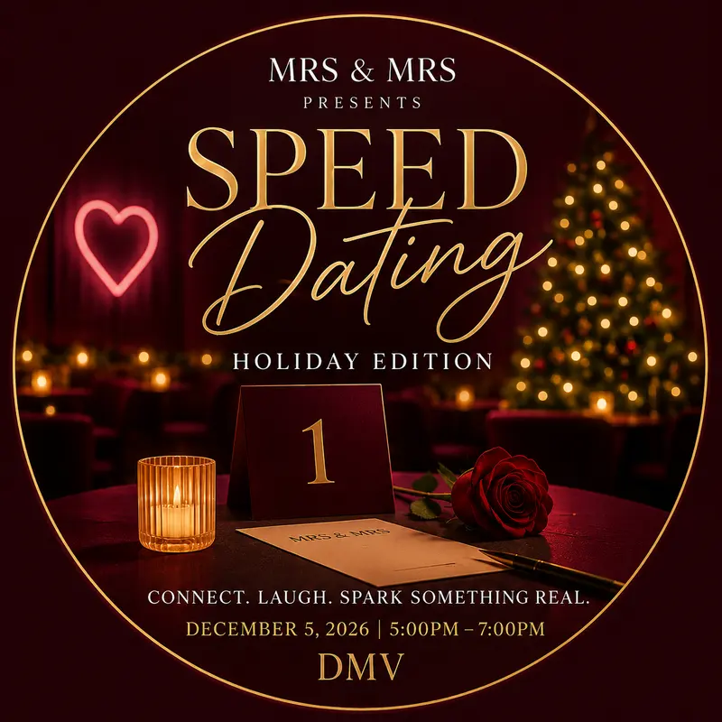 Mrs & Mrs Holiday Speed Dating